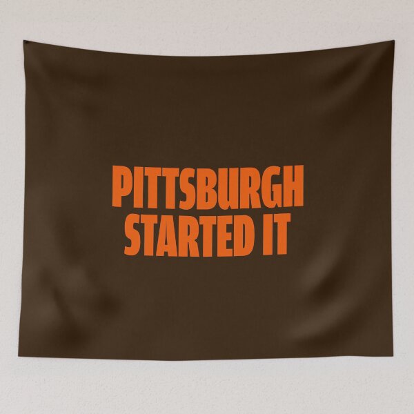Item preview, Pittsburgh Started It designed and sold by DamnCoolStuff.