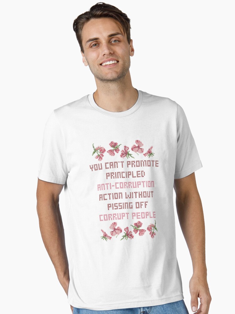 You Can't Promote Principled Anti Corruption T-Shirt You Can't Promote Principled Anti Corruption T-Shirt