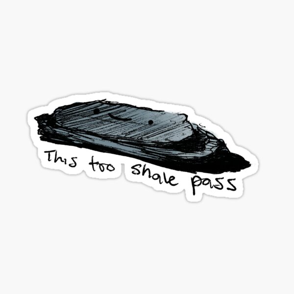 Artikel-Vorschau von Dieser Too Shale Pass, designt und verkauft von Squid-ink-art.
