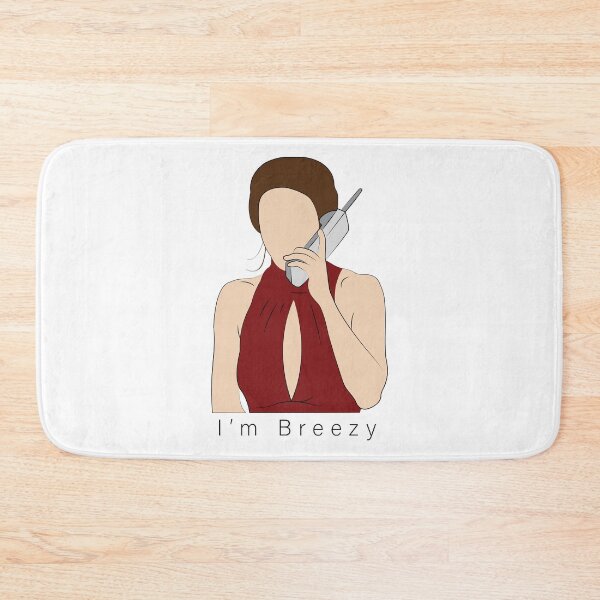 Item preview, I'm Breezy Monica Geller designed and sold by Design With M.