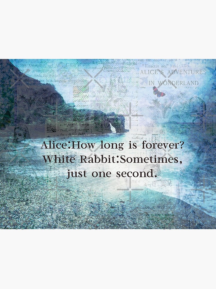 Disover Alice in Wonderland How Long Is Forever quote Premium Matte Vertical Poster
