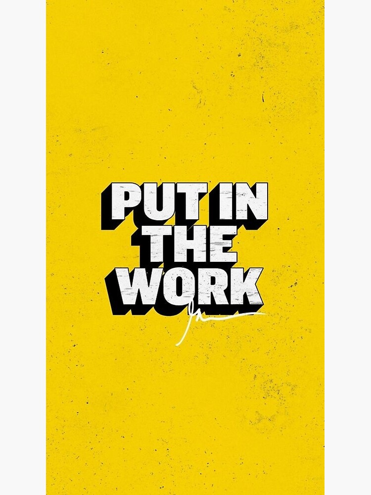 Put in The Work Gary Vaynerchuk Inspirational quotes Premium Matte ...