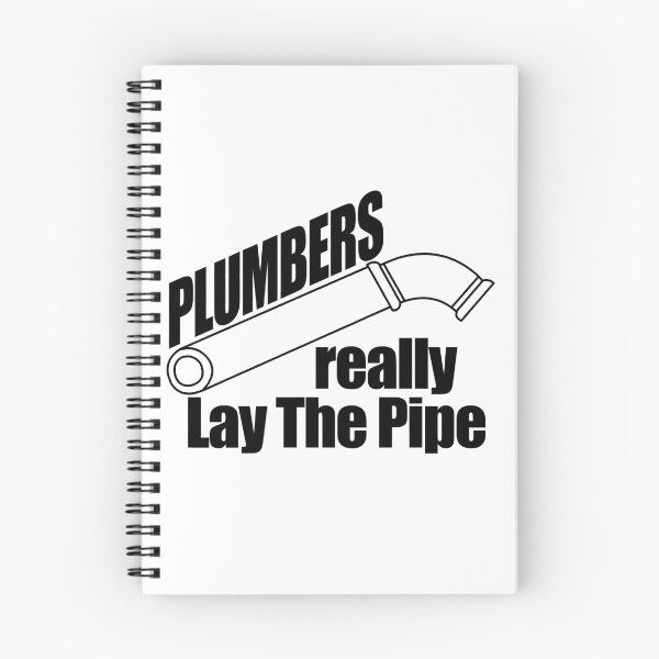 Item preview, Plumbers really Lay The Pipe designed and sold by flipper42.