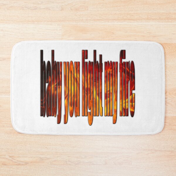 Item preview, baby you light my fire  designed and sold by designbywhacky.