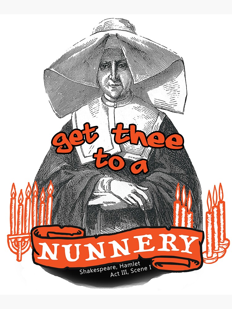 "Get Thee to a Nunnery from Hamlet by Shakespeare" Tote