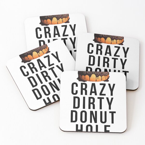 Item preview, Crazy Dirty Donut Hole designed and sold by NDS-Merch.