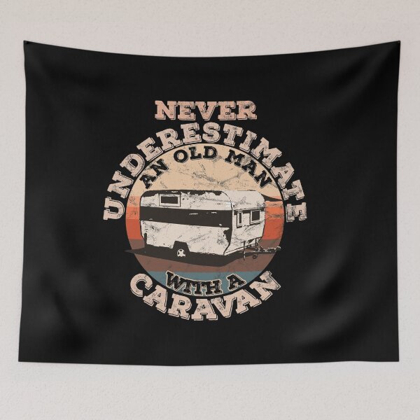 Item preview, Never underestimate an Old Man with a Caravan designed and sold by dashnezz.