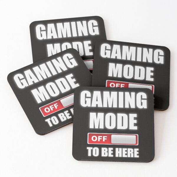 Item preview, Gaming Mode Off to Be Here for Gamers designed and sold by Trenddesigns24.