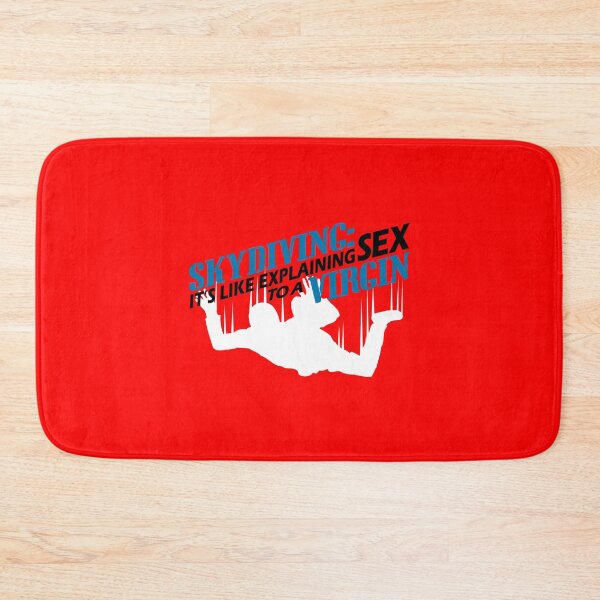 Item preview, SKYDIVING: It's like explaining SEX to a VIRGIN! designed and sold by flipper42.