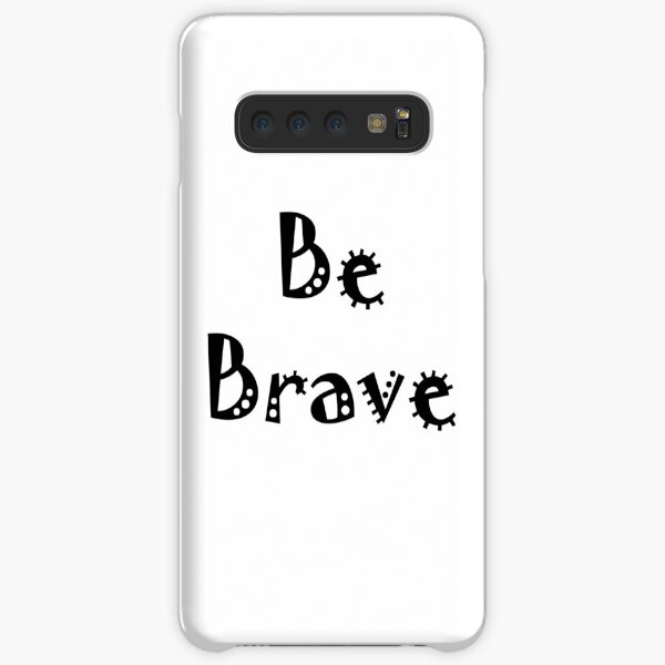 Black and white Lettering in Scandinavian style. Be brave Samsung Galaxy Snap Case