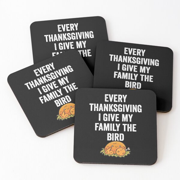 Item preview, Every Thanksgiving I Give My Family The Bird designed and sold by Leslie Smith.
