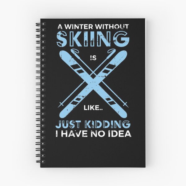Item preview, Winter Without Ski Quote Skiing Skier Gift designed and sold by jeffded.