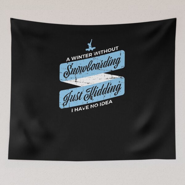 Item preview, Winter Without Snowboarding Quote Snowboarder Gift designed and sold by jeffded.