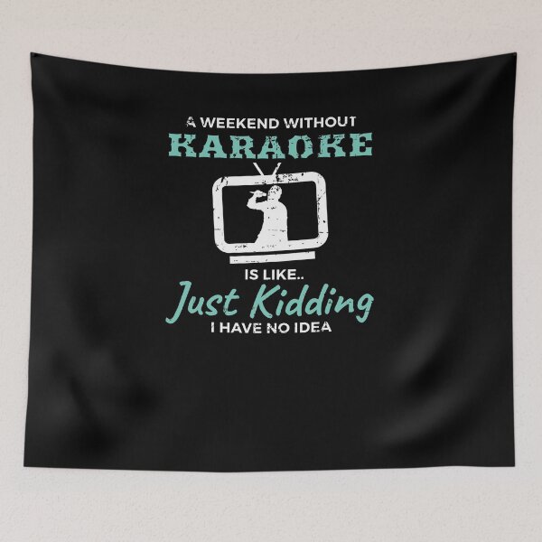 Item preview, Weekend Without Karaoke Singer Gift Musician designed and sold by jeffded.