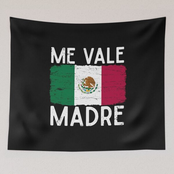Item preview, Me Vale Madre Spanish Slang Funny Quote Mexican Flag designed and sold by alenaz.