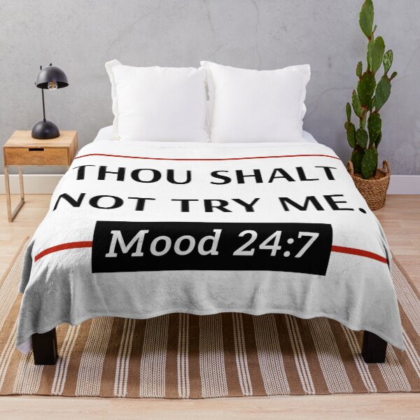 Item preview, Thou Shalt Not Try Me Mood designed and sold by SmileWit.