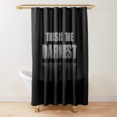 This is the Darkest Timeline (Black Disappearing) Shower Curtain