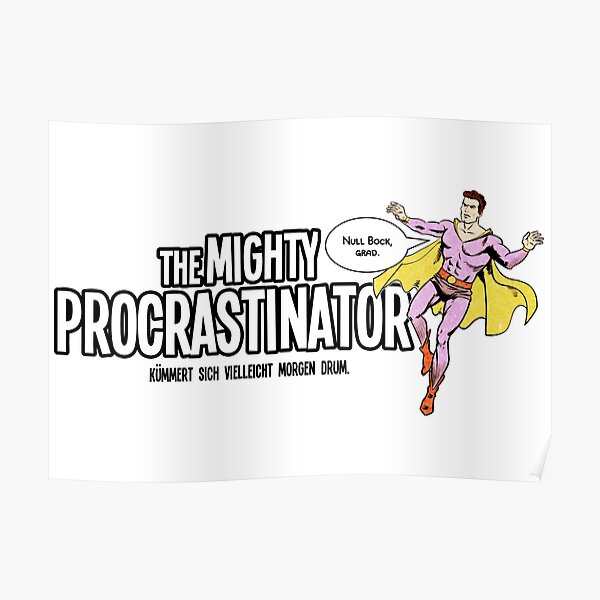 The Mighty Procrastinator Poster