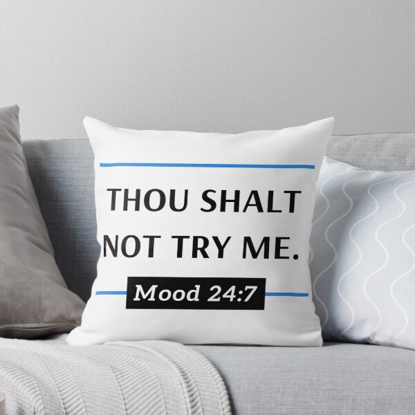Item preview, Thou Shalt Not Try Me Mood designed and sold by SmileWit.