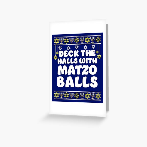 Jewish Hanukkah Gift Deck Halls With Matzo Balls Greeting Card