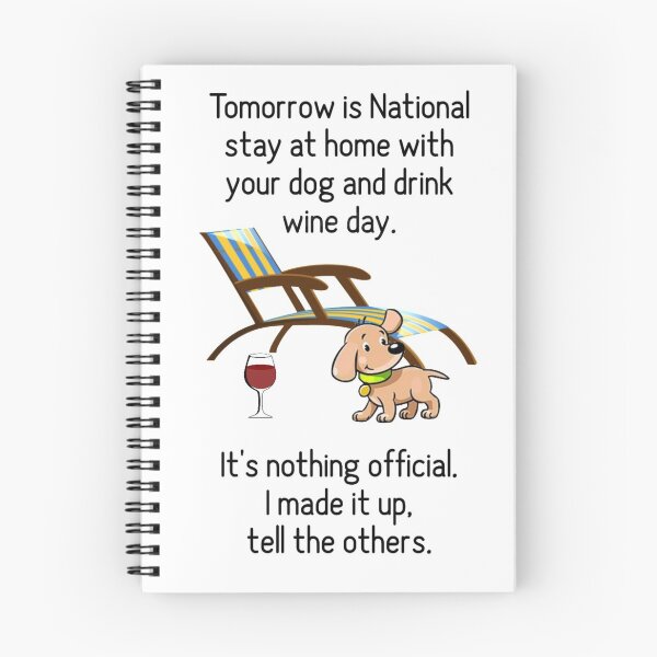 Item preview, Stay Home with the Dog and Drink Wine National Holiday Funny Witty Art A504 designed and sold by byNicol.
