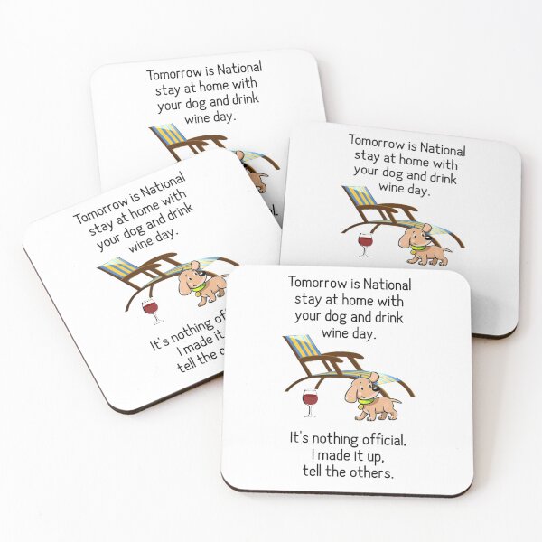 Item preview, Stay Home with the Dog and Drink Wine National Holiday Funny Witty Art A504 designed and sold by byNicol.