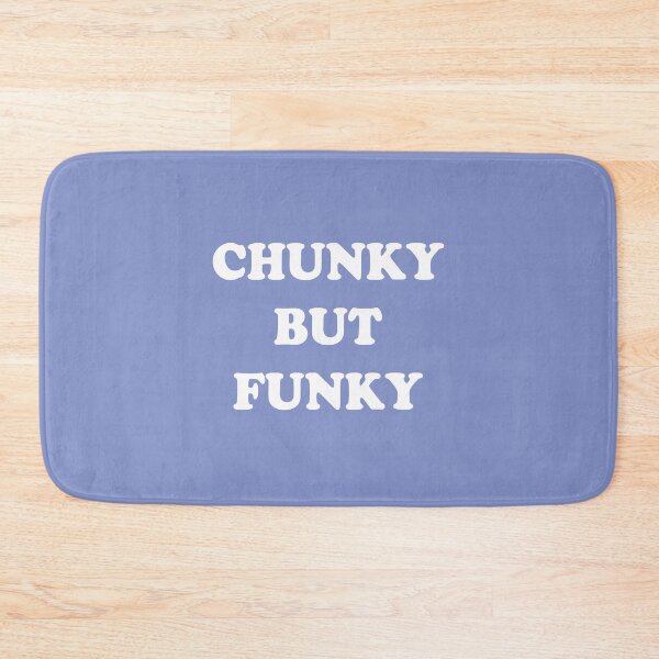 Item preview, Chunky But Funky designed and sold by fandemonium.