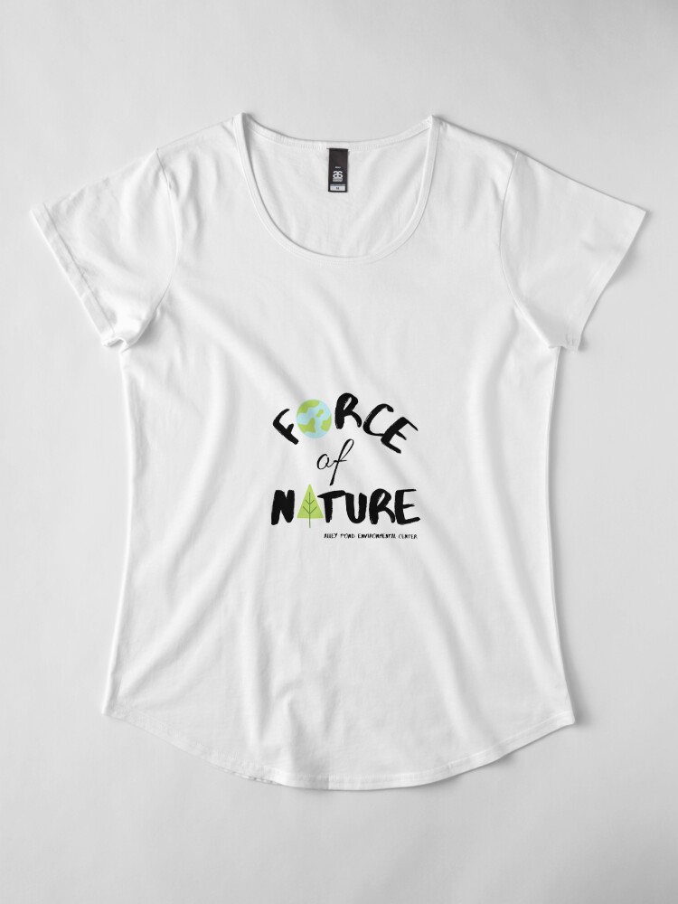 Alternate view of Force of Nature Premium Scoop T-Shirt