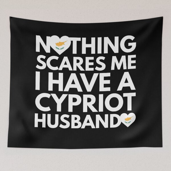 Item preview, Nothing Scares Me, I Have Cypriot Husband designed and sold by HelloFromAja.