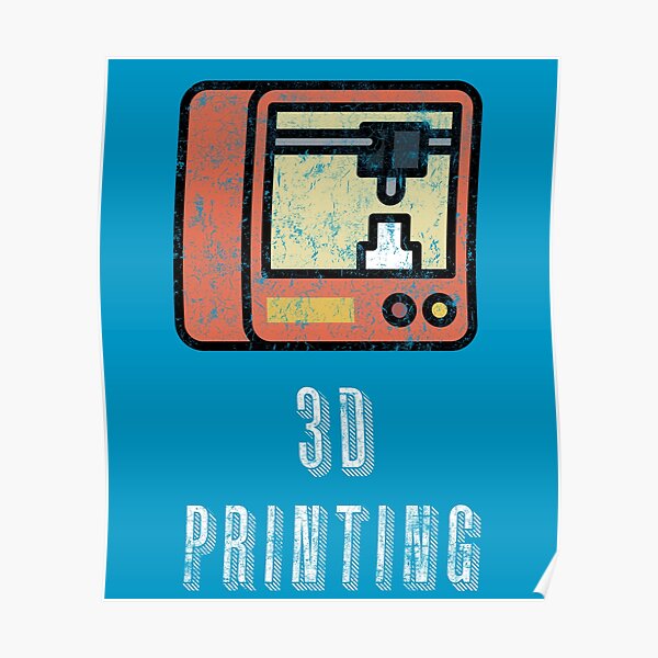 Vintage 3D Printing - 3D Printer Poster