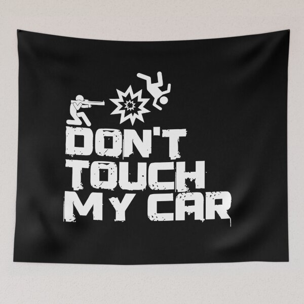 Item preview, Don't Touch my Car w designed and sold by Keyur44.