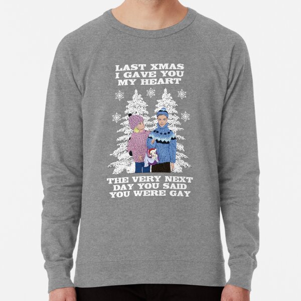 Last Christmas I Gave You My Heart The Very Next Day You Said