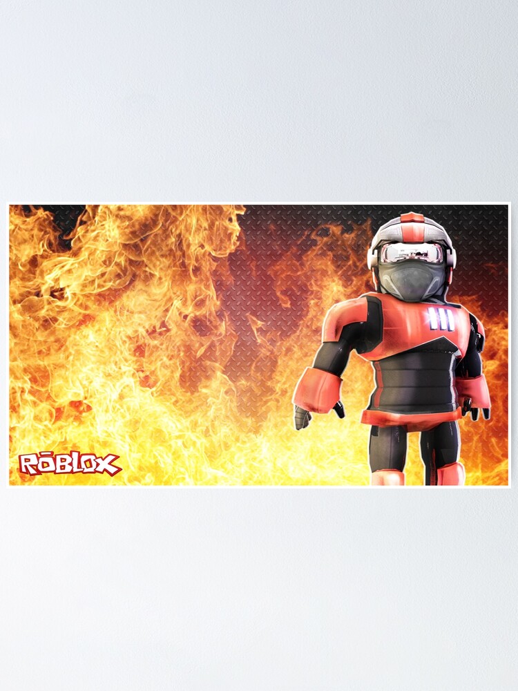 Roblox On Fire Poster By Best5trading Redbubble - roblox racing helmet