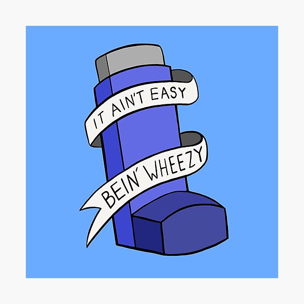 It ain't easy bein' wheezy Photographic Print