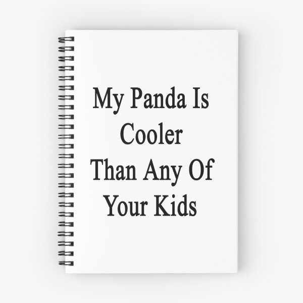 Item preview, My Panda Is Cooler Than Any Of Your Kids  designed and sold by supernova23.
