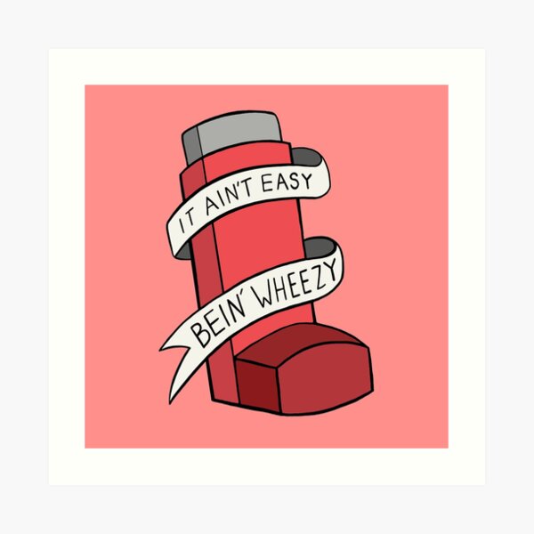 It ain't easy bein' wheezy (Red) Art Print