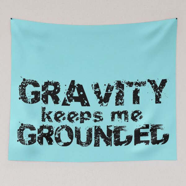 Item preview, Gravity keeps me Grounded designed and sold by gingerlouls.