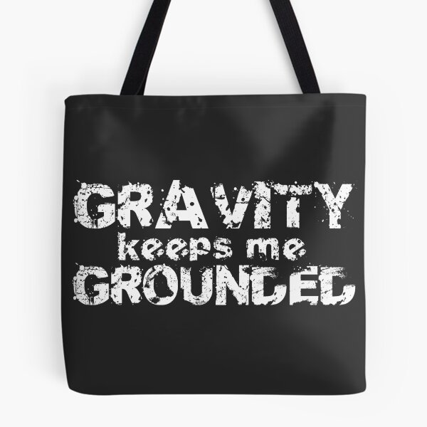 Item preview, Gravity keeps me Grounded designed and sold by gingerlouls.