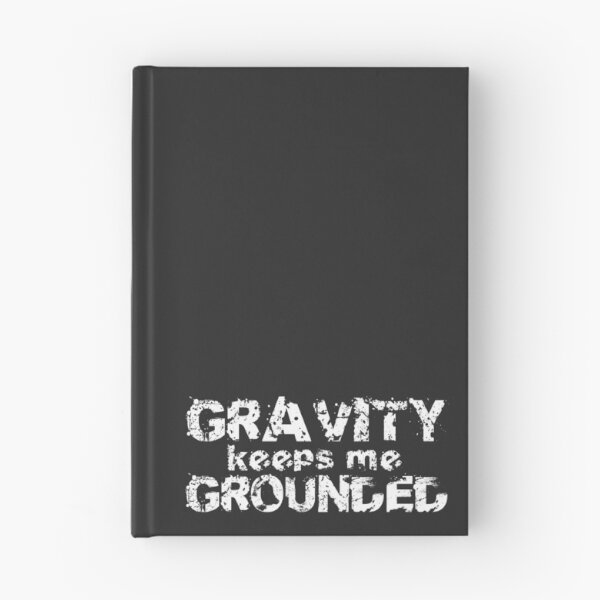 Item preview, Gravity keeps me Grounded designed and sold by gingerlouls.