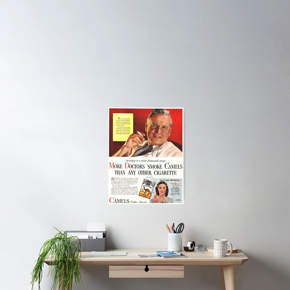 more doctors smoke camels than any other cigarette poster Misinformation This Poster Print is ready for hanging or framing and would be the perfect addition to any wall space. 1947 Ad Camel Cigarettes Dorothy