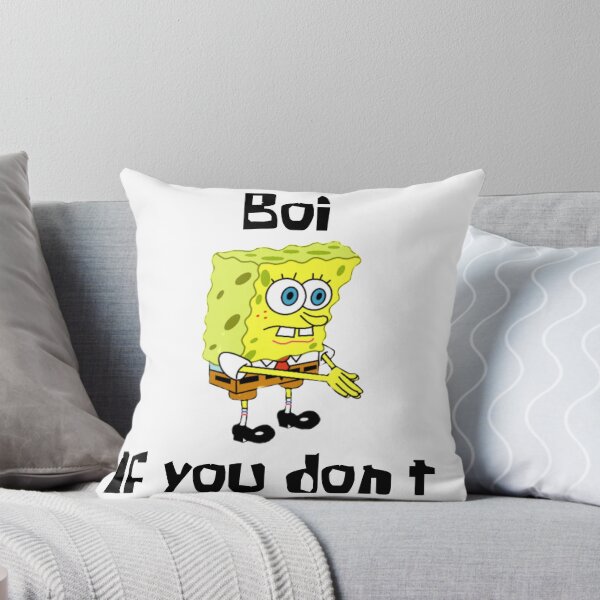 Artikelvorschau, Spongebob Junge, wenn du das nicht tust entworfen und verkauft von Kiransingri.