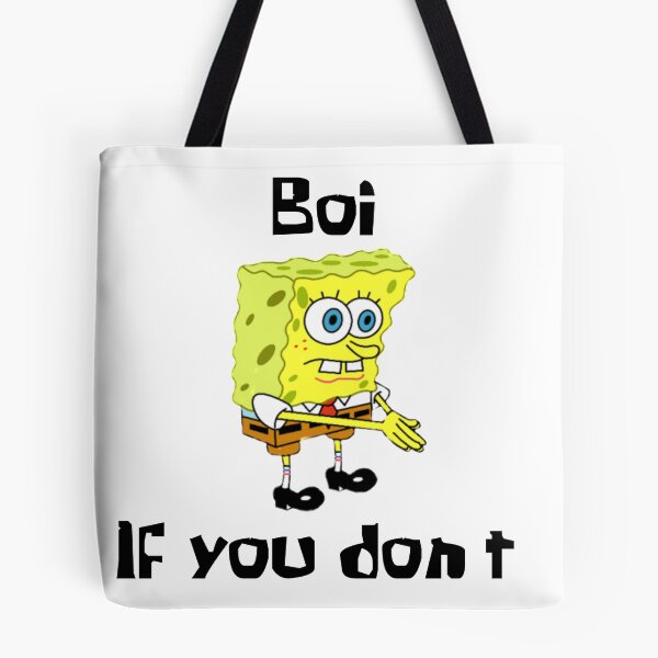 Artikelvorschau, Spongebob Junge, wenn du das nicht tust entworfen und verkauft von Kiransingri.