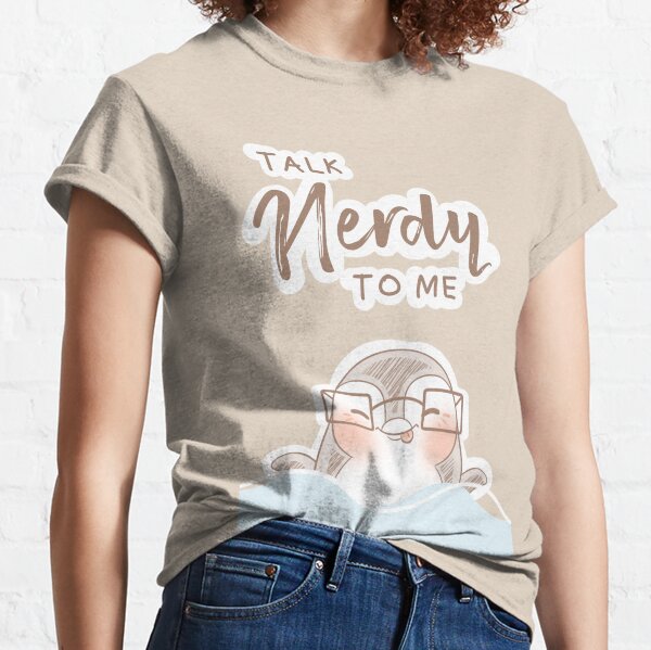 Talk Nerdy To Me - Cute Penguin Classic T-Shirt