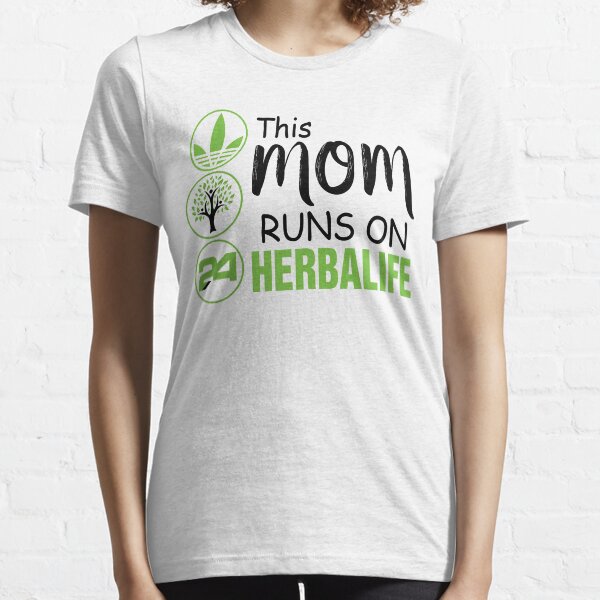 This Mom runs on Herbalife t-shirt , Herbalife mom Shirt Essential T-Shirt