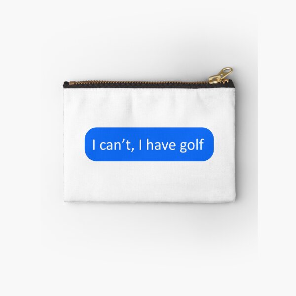 Item preview, I can't, I have golf designed and sold by SmileMiau.