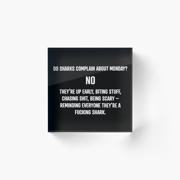 Shark Mentality Acrylic Block