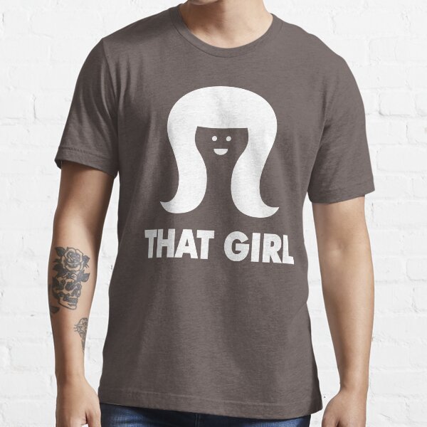 THAT GIRL (White) Essential T-Shirt