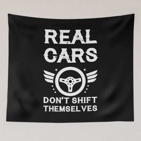 Item preview, Real Cars Don't Shift Themselves Racer Mechanic Gift designed and sold by haselshirt.