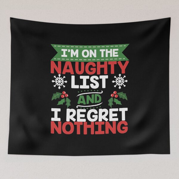 Item preview, On The Naughty List Regret Nothing Christmas Gift designed and sold by haselshirt.