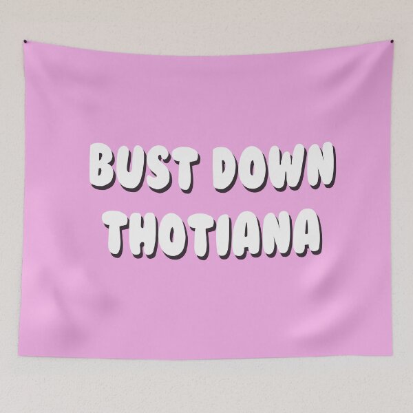 Item preview, Bust Down Thotiana designed and sold by bdadsmagee.